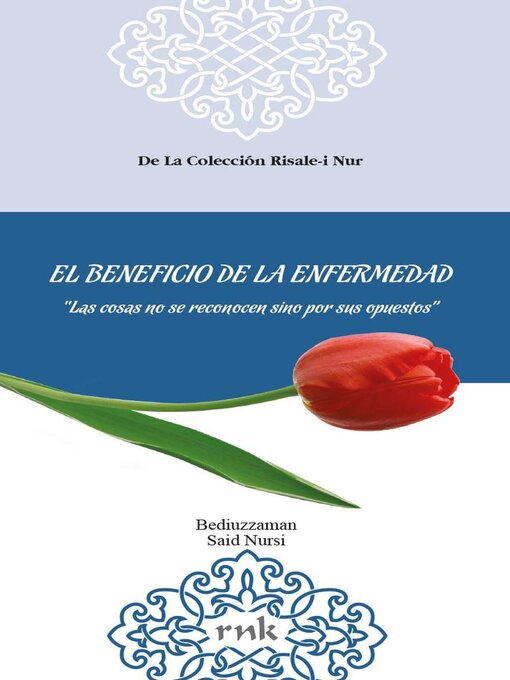 Title details for El Beneficio de la Enfermedad by Said Nursi - Available